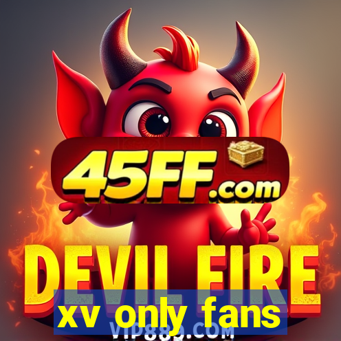 xv only fans